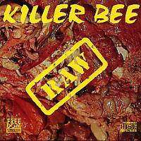 Killer Bee (SWE) : Raw